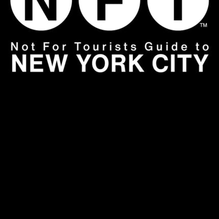 Not For Tourists Guide to New York City 2022