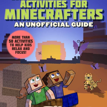 Mindfulness Activities for Minecrafters: An Unofficial Guide