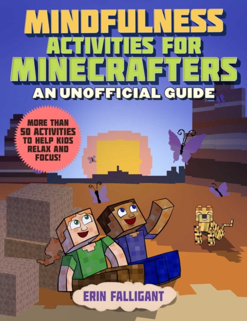 Mindfulness Activities for Minecrafters: An Unofficial Guide