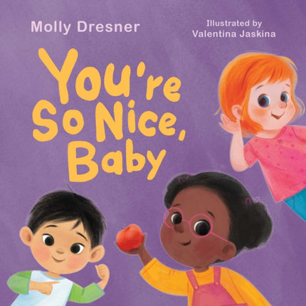 You're So Nice, Baby: Teaching Positive Affirmations to Children