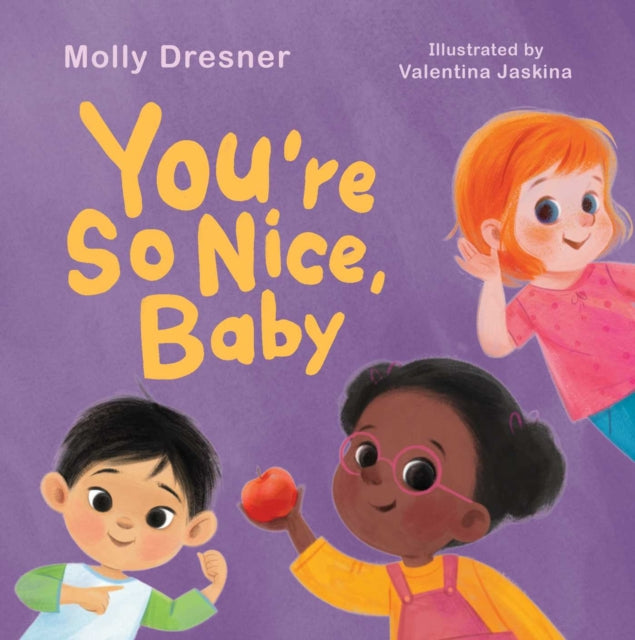 You're So Nice, Baby: Teaching Positive Affirmations to Children