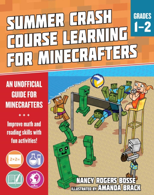 Summer Learning Crash Course for Minecrafters: Grades 1–2: Improve Core Subject Skills with Fun Activities