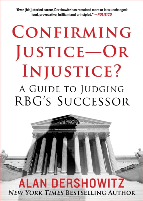 Confirming Justice—Or Injustice?: A Guide to Judging RBG's Successor