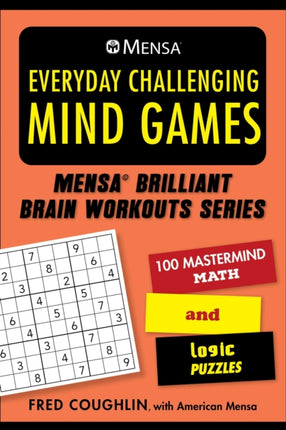 Mensa(r) Everyday Challenging Mind Games: 100