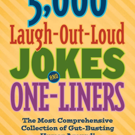 5,000 Laugh-Out-Loud Jokes and One-Liners: The