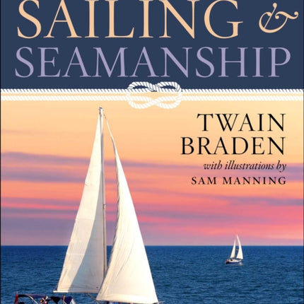 The Complete Guide to Sailing & Seamanship