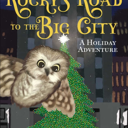 Rocky's Road to the Big City: A Holiday Adventure