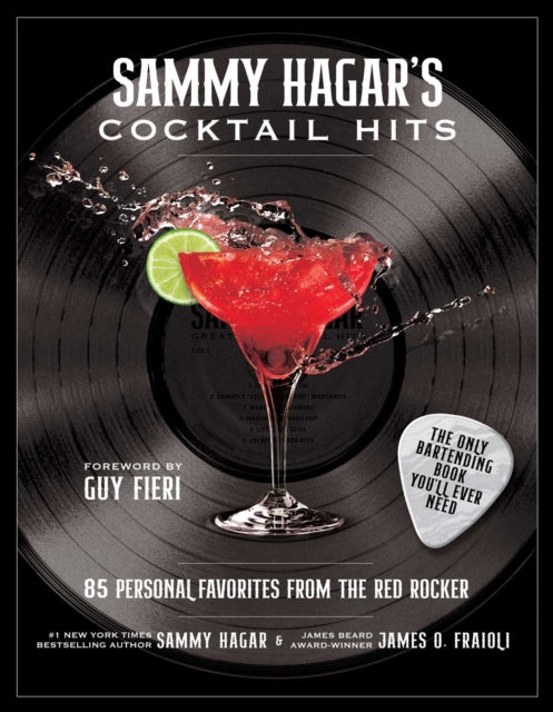 Sammy Hagar's Cocktail Hits: 85 Personal Favorites from the Red Rocker