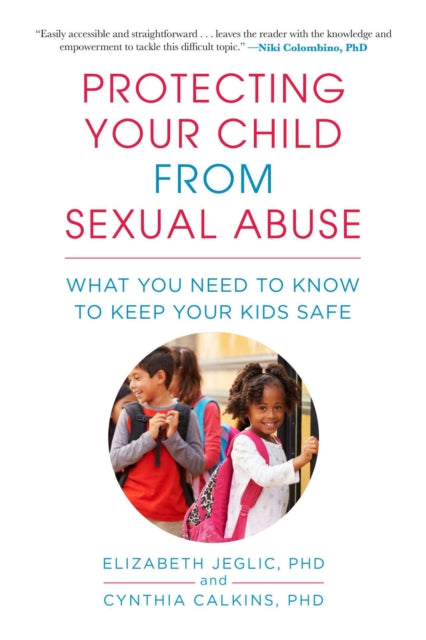 Protecting Your Child from Sexual Abuse2nd Edition