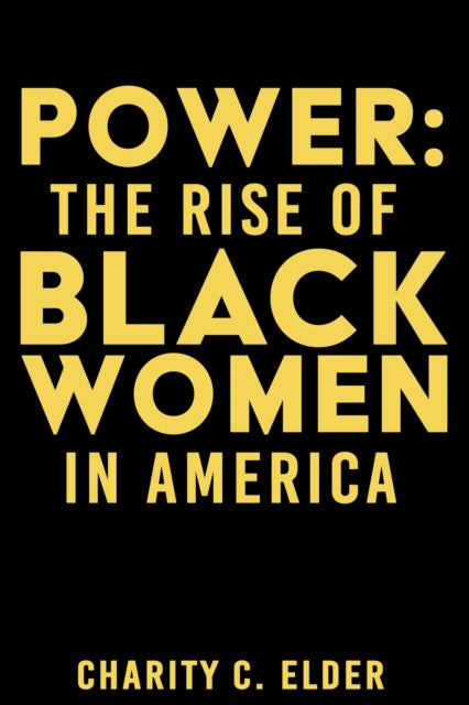 Power: The Rise of Black Women in America