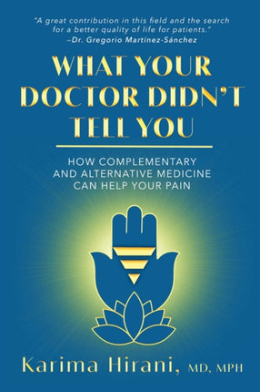 What Your Doctor Didn't Tell You: How Complementary and Alternative Medicine Can Help Your Pain