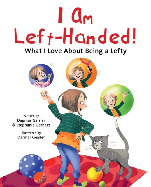 I Am Left-Handed!: What I Love About Being a Lefty