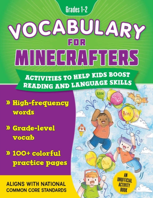 Vocabulary for Minecrafters: Grades 1–2: Activities to Help Kids Learn and Improve Their Language Skills!—An Unofficial Activity Book