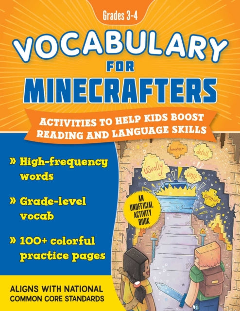 Vocabulary for Minecrafters: Grades 3–4: Activities to Help Kids Learn and Improve Their Language Skills!—An Unofficial Workbook