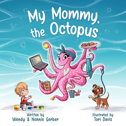 My Mommy, the Octopus