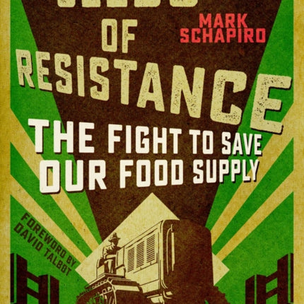 Seeds of Resistance: The Fight for Food Diversity on Our Climate-Ravaged Planet