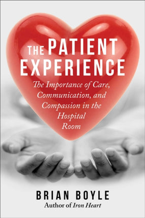 The Patient Experience: The Importance of Care,
