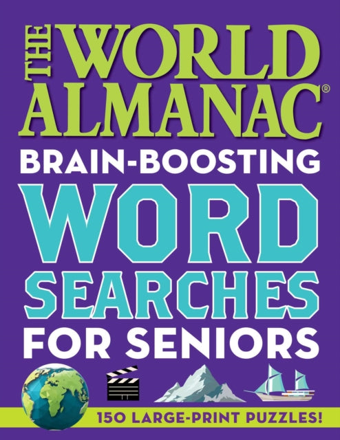 The World Almanac Brain-Boosting Word Searches: 150 Large-Print Puzzles!