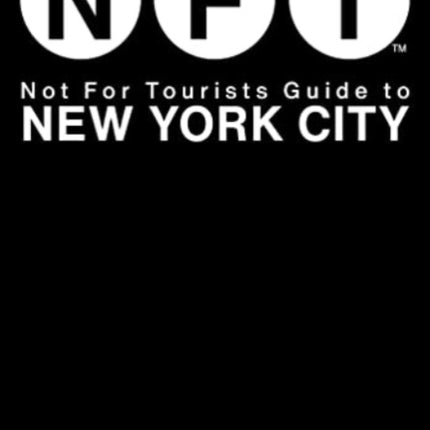 Not For Tourists Guide to New York City 2024