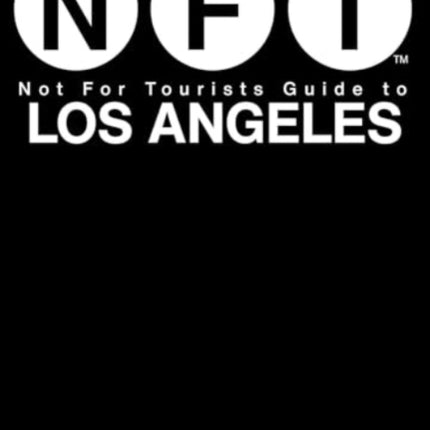 Not For Tourists Guide to Los Angeles 2025