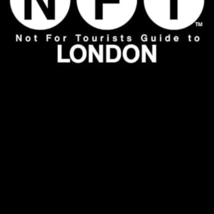 Not For Tourists Guide to London 2025