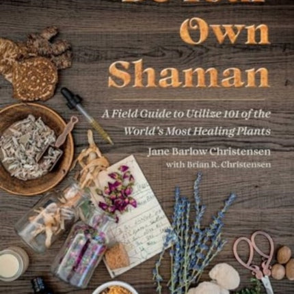 Be Your Own Shaman