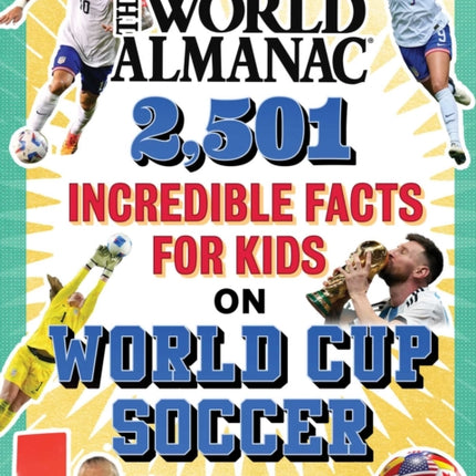 The World Almanac 1501 Incredible Facts for Kids