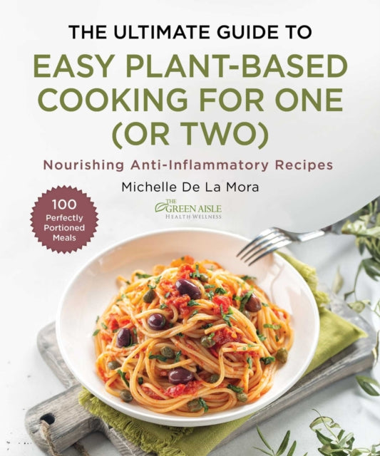 The Ultimate Guide to Easy PlantBased Cooking