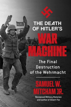 The Death of Hitlers War Machine