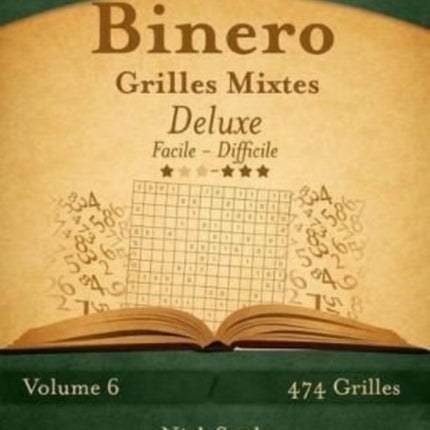 Binero Grilles Mixtes Deluxe - Facile à Difficile - Volume 6 - 474 Grilles