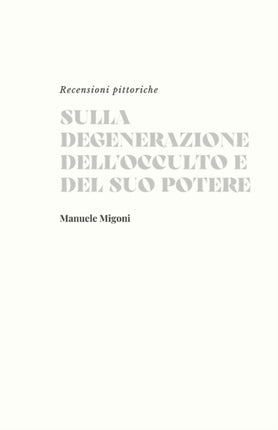 Sulla degenerazione dell'occulto e del suo potere