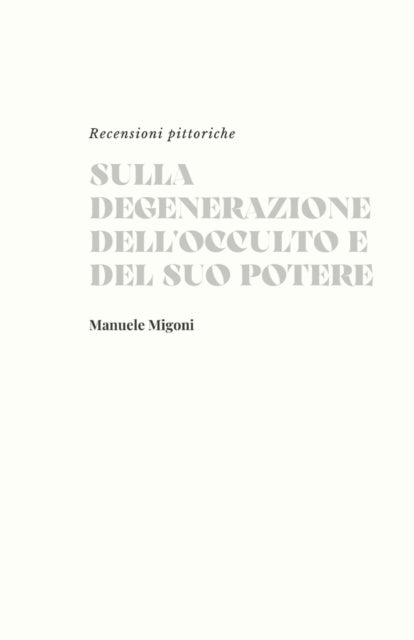 Sulla degenerazione dell'occulto e del suo potere