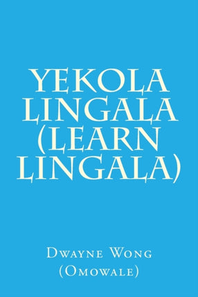 Yekola Lingala (Learn Lingala)