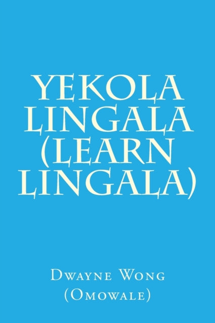 Yekola Lingala (Learn Lingala)