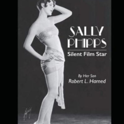 Sally Phipps: Silent Film Star