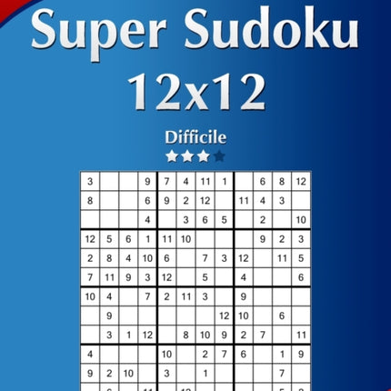 Super Sudoku 12x12 - Difficile - Volume 18 - 276 Puzzle