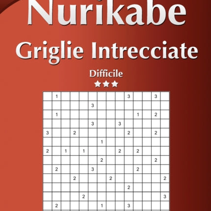 Nurikabe Griglie Intrecciate - Difficile - Volume 4 - 276 Puzzle