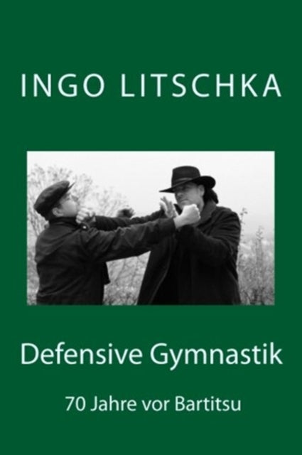 Defensive Gymnastik: 70 Jahre vor Bartitsu