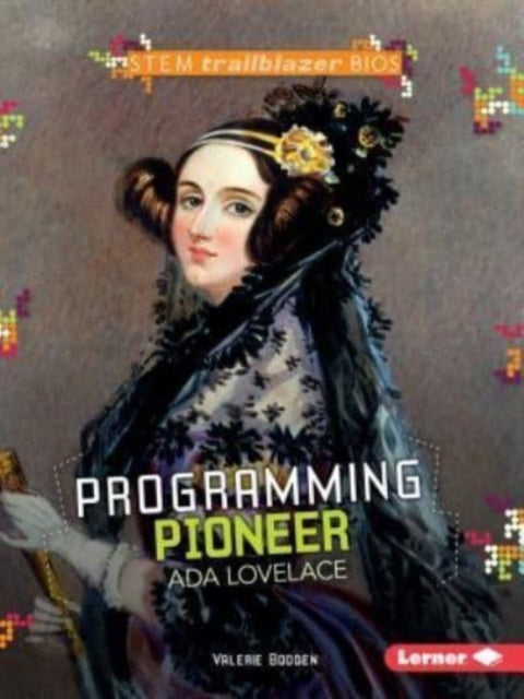 Ada Lovelace: Programming Pioneer