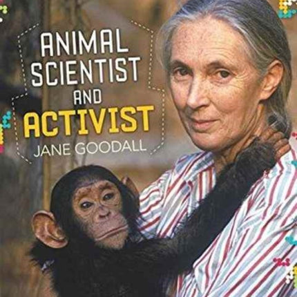 Jane Goodall: Animal Scientist