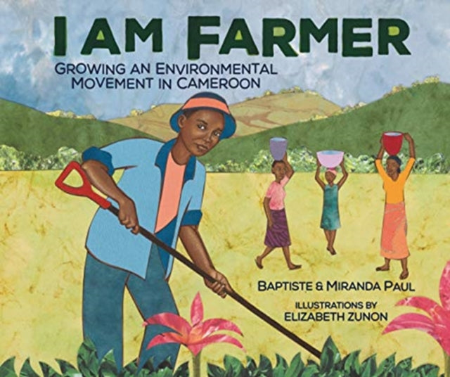 I Am Farmer: Growing an Environmental Movement in Cameroon