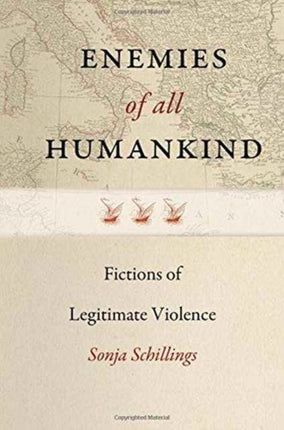 Enemies of All Humankind  Fictions of Legitimate