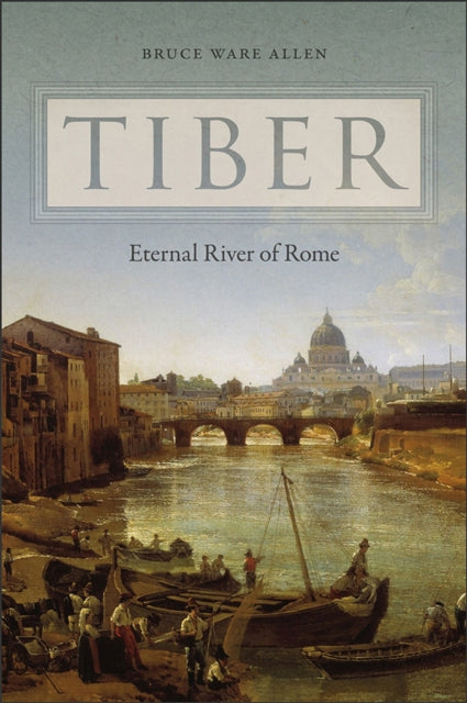 Tiber  Eternal River of Rome