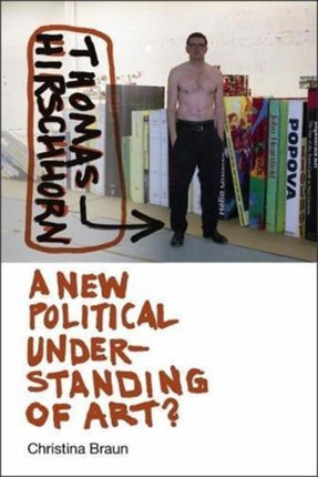 Thomas Hirschhorn  A New Political Understanding of Art