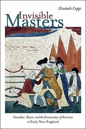 Invisible Masters  Gender Race and the Economy of