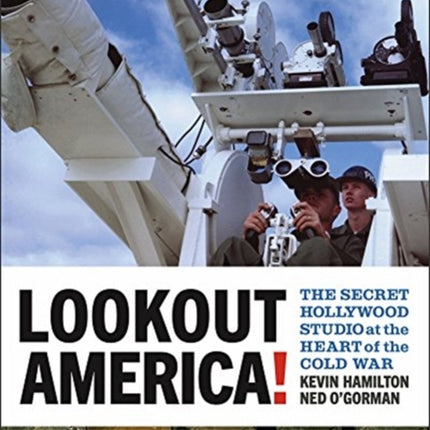 Lookout America  The Secret Hollywood Studio at