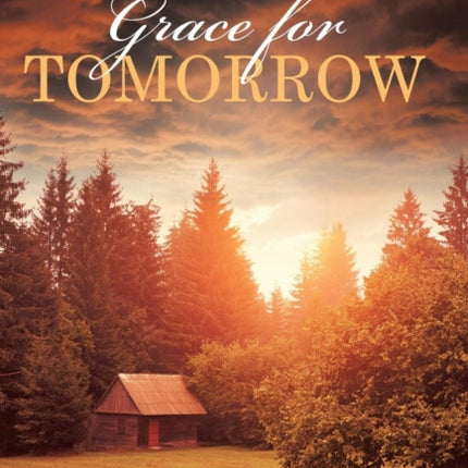 Grace for Tomorrow