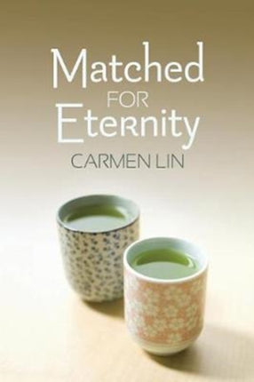 Matched for Eternity