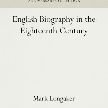 English Biography in the Eighteenth Century