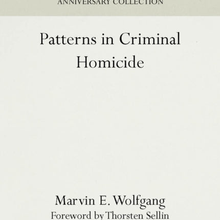 Patterns in Criminal Homicide